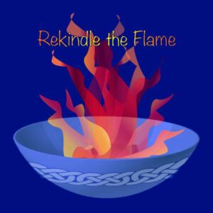 An illustration of a flaming blue bowl with a Celtic knot motif on a navy background with the words Rekindle the Flame at the top