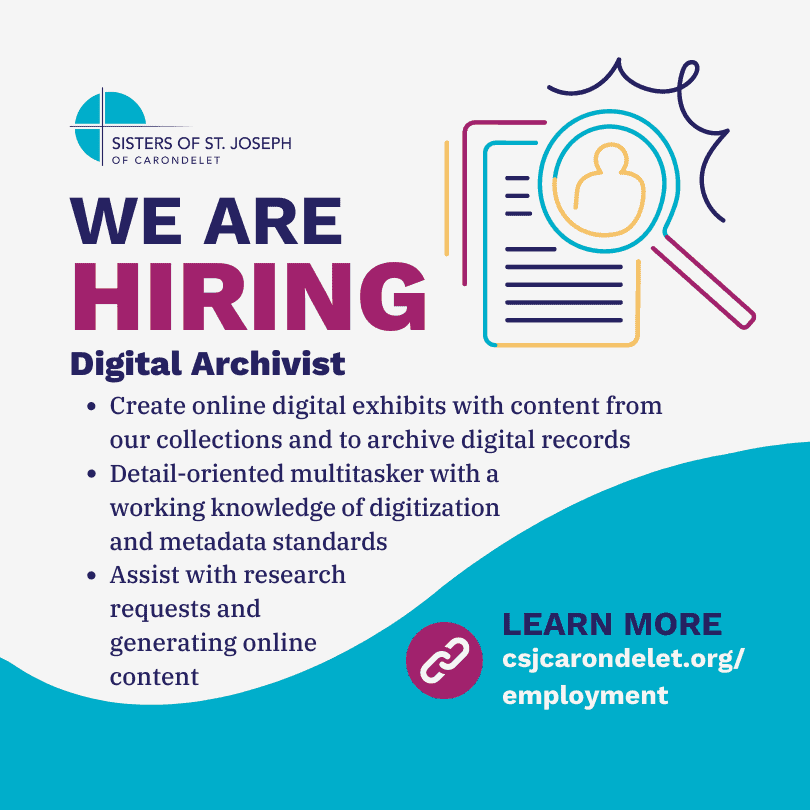 Graphic announcing the Sisters of St. Joseph of Carondelet are hiring a digital archivist